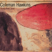 Coleman Hawkins - Just One of Those Things (2000 Remastered Version)