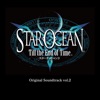 STAR OCEAN 3 Till the End of Time Original Soundtrack vol.2