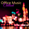 Office Music Chillout – Brain Stimulation Ambient Music for Workplace & Concentration - Office Music Specialists