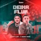 Deixa Fluir (Remix) [feat. MC Kevin O Chris] - DJ Nandinho Original lyrics
