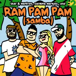 Ram Pam Pam (Samba) - Single by Skar & Manfree, Carolina Marquez & Vise album reviews, ratings, credits