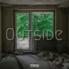 Outside - Single album lyrics, reviews, download