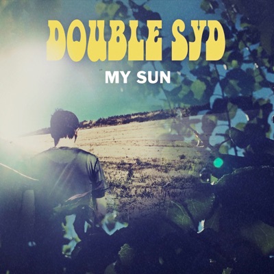 My Sun - Double Syd