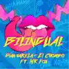 Bilingual (feat. El Chombo & Mr. Fox) - Single album lyrics, reviews, download