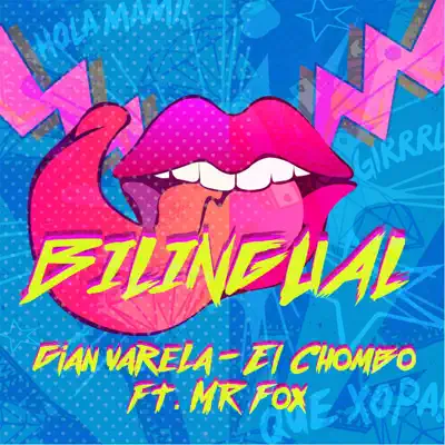 Bilingual (feat. El Chombo & Mr. Fox) - Single - Gian Varela