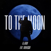 B.J. Rich - To the Moon (feat. Truenessia)