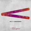 Vol II: Crescendo