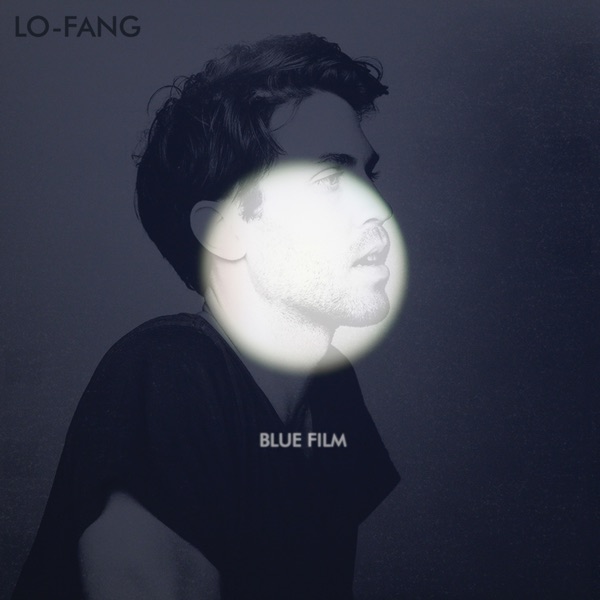 Blue Film - Lo-Fang