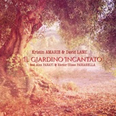 Kristin Amarie, David Lanz - Il Giardino Incantato (The Enchanted Garden) [feat. Alex Panayi & Héctor Ulises Passarella]