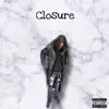 Closure song lyrics