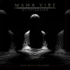 Maha Vibe - Single album lyrics, reviews, download