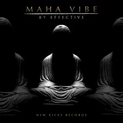 Maha Vibe - Single by Effective album reviews, ratings, credits