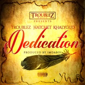 Troublez - Dedication