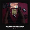 Destined For Greatness - Single