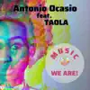 Stream & download Music, We Are (feat. TAOLA) - Single