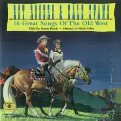 16 Great Songs of the Old West - Dale Evans