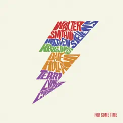For Some Time (feat. Kris Davis, Dave Holland & Terri Lyne Carrington) - Single by Walter Smith III & Matthew Stevens album reviews, ratings, credits