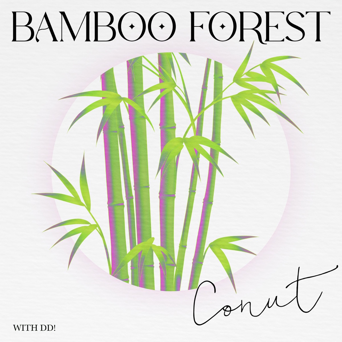 Conut – BAMBOO FOREST (feat. DD!) – Single