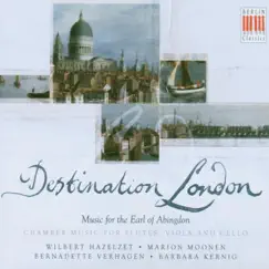 Stamitz, Bach, Abel, Haydn & Abingdon: Chamber Music for two Flutes, Viola and Cello (Destination London - Music for the Earl of Abingdon) by Wilbert Hazelzet, Marion Moonen, Bernadette Verhagen & Barbara Kernig album reviews, ratings, credits