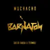 Muchacho - Single album lyrics, reviews, download