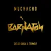 Stream & download Muchacho - Single