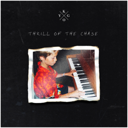Thrill Of The Chase - Kygo Cover Art