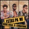 Estás Pa' Mi - Nube Roja & Cimafunk lyrics
