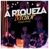 A Riqueza Maior - Single