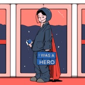 I was a Hero artwork