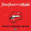 Yaaa Heaarr Mehhh (feat. Yasi & Chuck) - Single album lyrics, reviews, download