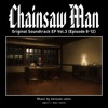 Chainsaw Man Original Soundtrack EP Vol.3 (Episode 8-12), 2022