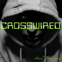 Aural Traditions: Crosswired podcast