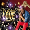 It's All About Love - Single