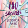 Jessica Park - 180 Seconds (Unabridged)