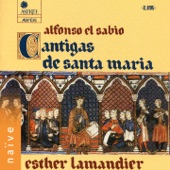 Esther Lamandier - Cantigas de Santa Maria, No. 384: A Que Por Muy Gran Fremosura