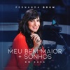 Meu Bem Maior / Sonhos (Ao Vivo) - Single