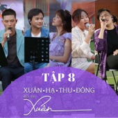 Xuân Hạ Thu Đông, rồi lại Xuân (Tập 8) - EP artwork