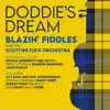 Stream & download Doddie's Dream (feat. Nicola Benedetti, Sharon Shannon, Phil Cunningham, Aly Bain, Skerryvore, Julie Fowlis, Jerry Douglas, Duncan Chisholm, Gary Innes & Breabach)