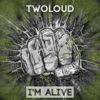 I'm Alive - Single