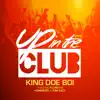 Up in the Club (feat. Flo Rida, Honorebel & Tom Enzy) - Single album lyrics, reviews, download