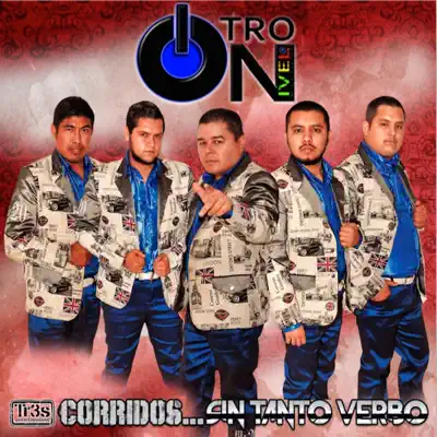 Corridos Sin Tanto Verbo - Otro Nivel
