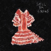 Sell Ya Crews artwork