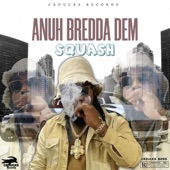 Anuh Bredda Dem artwork