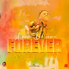 Forever (feat. XplicitMevon) - Single album lyrics, reviews, download