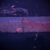 Middle Kids - Your Love