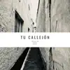 Tu callejón - Single album lyrics, reviews, download