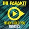 When I Hold You (feat. Alden Jacob) [Extended] - The Parakit lyrics