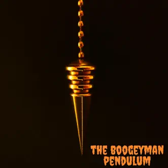 Pendulum - Single by The Boogeyman album reviews, ratings, credits