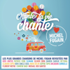 Chante la vie chante (Love Michel Fugain) - Varios Artistas