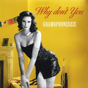Gramophonedzie - Why Don't You (Radio Edit) - Line Dance Music